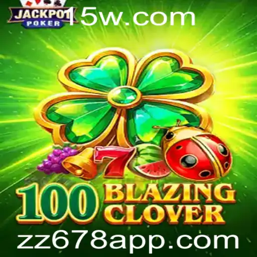 Descubra as Regras e Aventuras de 100BlazingClover